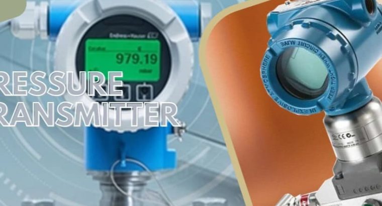 ترانسمیتر فشار – راهنمای جامع انتخاب، کاربردها و بهترین برندهای بازار