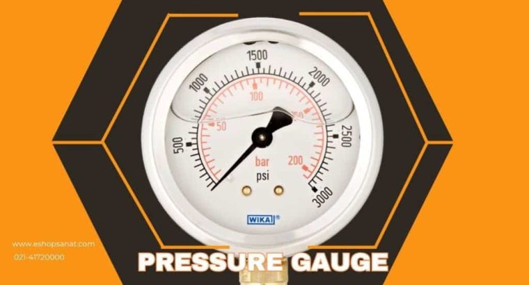 گیج فشار؛ چشم بینای صنعت و نگهبان ایمنی در تاسیسات (راهنمای جامع خرید 2025)